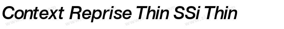 Context Reprise Thin SSi Thin Italic字体转换